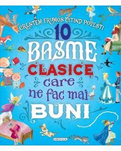 10 basme clasice care ne fac mai buni
