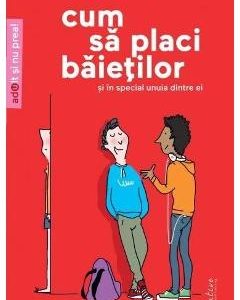 Cum sa placi baietilor - Stephane Clerget
