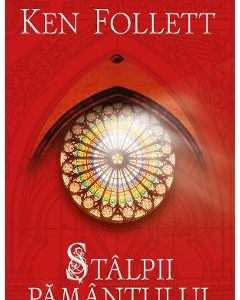 Stalpii pamantului (necartonat) - Ken Follett