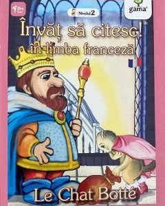 Invat sa citesc! In limba franceza. Motanul incaltat. Nivelul 2